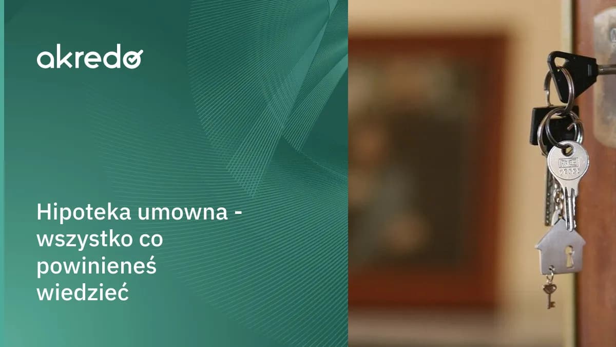 Hipoteka umowna w kwocie czy do kwoty – co wybrać, aby nie stracić?