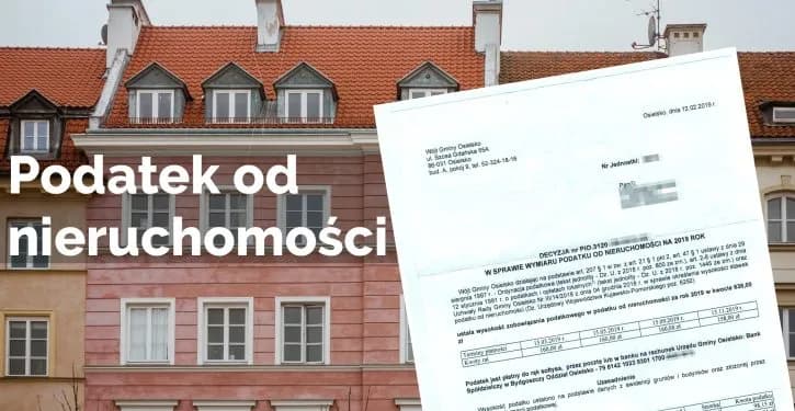 Podatek od nieruchomości - kiedy płacimy i jak uniknąć kar?